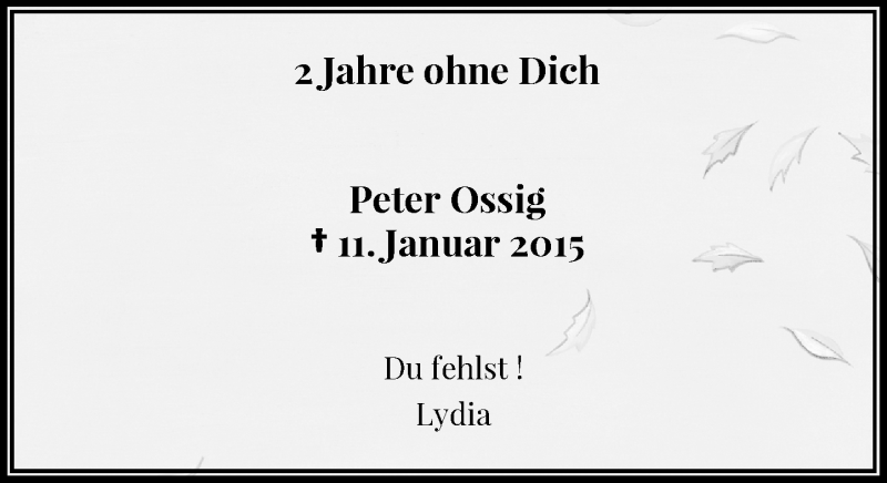  Traueranzeige für Peter Ossig vom 11.01.2017 aus Rheinische Post